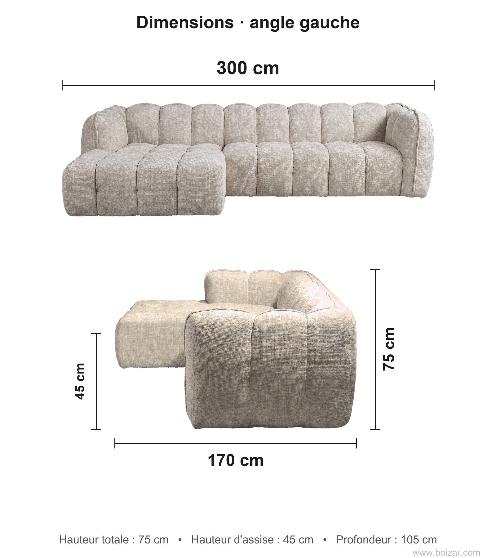 Dimensions du canapé d'angle Bubble, angle gauche : 300 cm de long, 170 cm de profondeur de retour, hauteur 75 cm, hauteur d'assise 45 cm